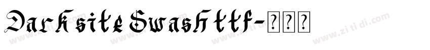 Darksite Swashttf字体转换